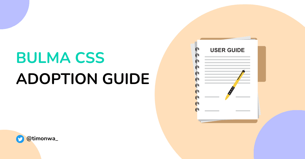 Bulma CSS Adoption Guide: Overview, Examples, and Alternatives
