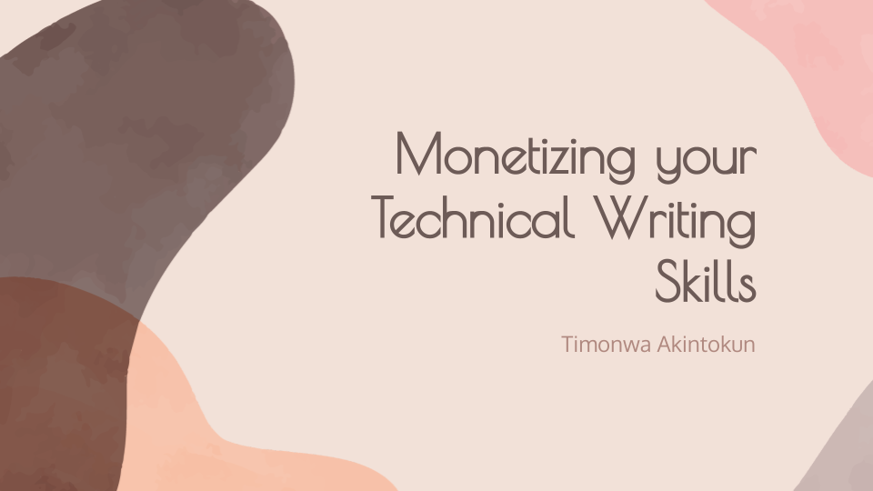 Monetizing your Technical Writing Skills