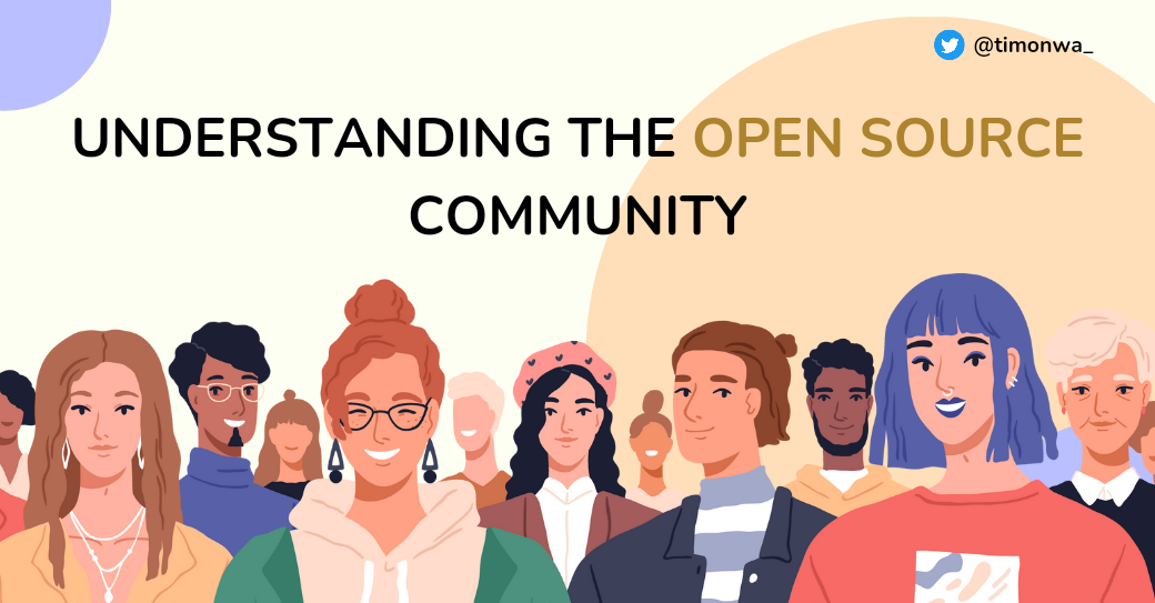 Understanding the Open Source Community: A Guide For The Newcomers